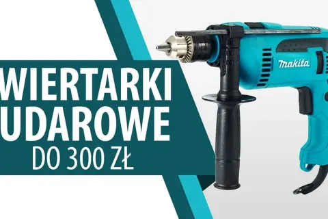Ile kosztuje wiertarka? Ceny, które zaskoczą i pomogą w wyborze
