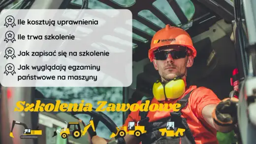 Ile kosztują uprawnienia na koparki? Sprawdź ceny kursów i egzaminów